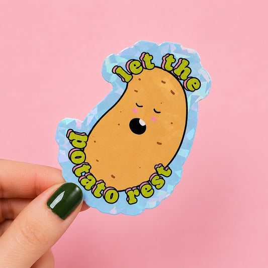 Let The Potato Rest Holographic Sticker | Relatable Stickers | Alternative Vinyl Stickers | ADHD | Neurospicy | Sad Disco Club