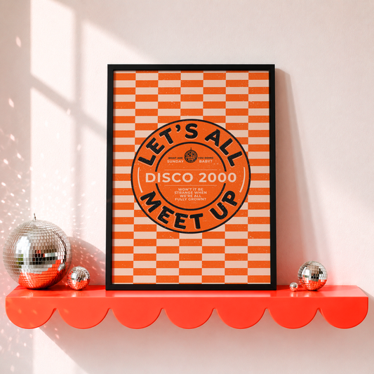 Let's All Meet Up – Disco 2000 Inspired Print | Indie Music Wall Art | Alternative Home Decor | Sad Disco Club