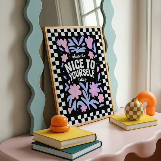 Be Nice To Yourself Today Print | Positive Mental Health Wall Art | Dopamine Decor Poster