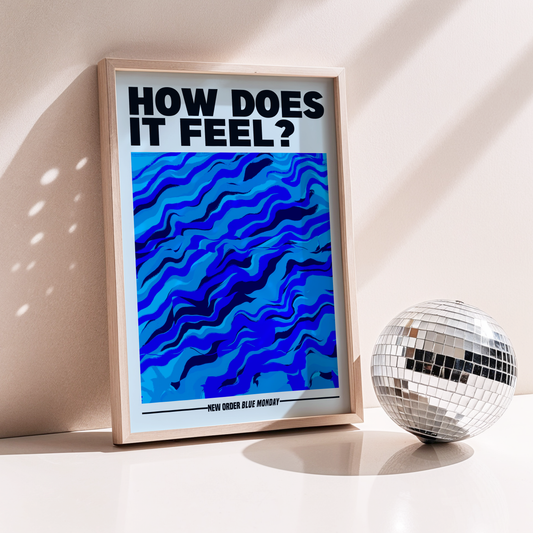 How Does It Feel? Print | Indie Disco Collection | New Order Inspired Wall Art | Blue Music Print | Dopamine Decor |