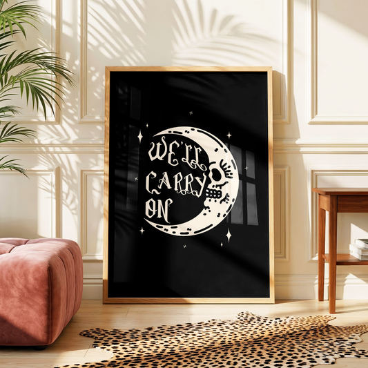We'll Carry On | Elder Emo Moon Print
