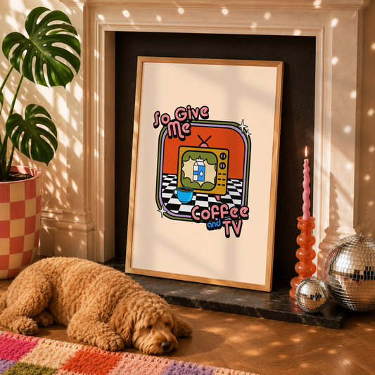 So Give Me Coffee and TV Print | Britpop Inspired Wall Art | Cosy Introvert Print | Indie Music Decor | Dopamine Decor |