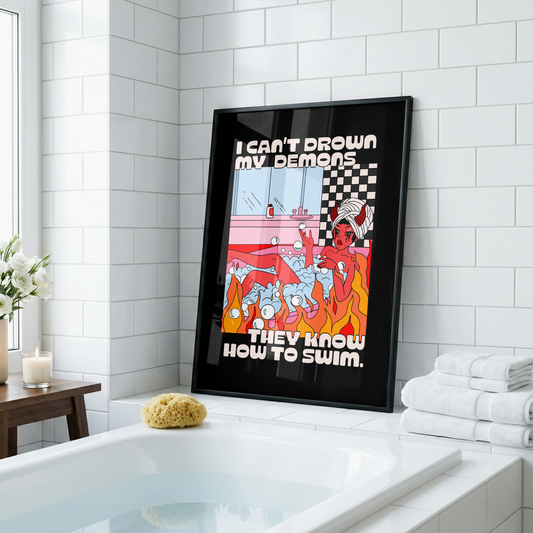 I Can't Drown My Demons Print | Alternative Music Inspired Wall Art | Funny Goth Bathroom Print | Elder Emo Decor | Sad Disco Club