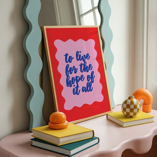 To Live For The Hope Of It All Print | Taylor Inspired Wall Art | Folklore Inspired Lyric Print | Colourful Home Decor