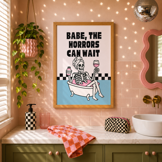 Babe, The Horrors Can Wait Skeleton Bath Wall Art |Funny Elder Emo Bathroom Print | Goth Bathroom Decor | Alternative Home Gift | Sad Disco Club)
