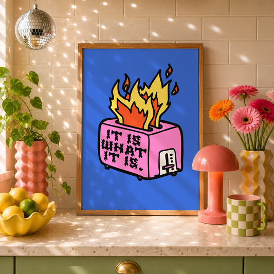 It Is What It Is Print | Funny Burnout Kitchen Wall Art | Colourful Toaster Illustration | Kitchen Decor for Tired Adults