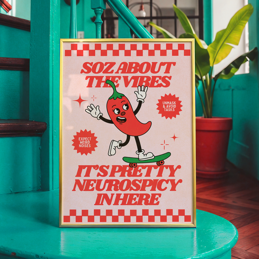 It's Pretty Neurospicy In Here Print | Funny ADHD Wall Art | Neurodivergent Humour Poster