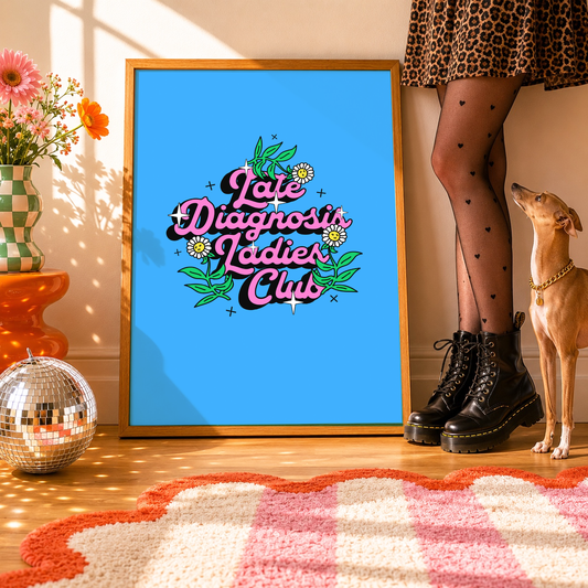 Late Diagnosis Ladies Club Print | ADHD Wall Art | Neurodivergent Women's Decor