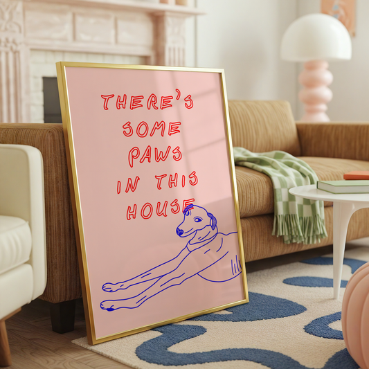 There's Some Paws In This House Print | Funny Dog Wall Art | Whippet & Greyhound Home Decor