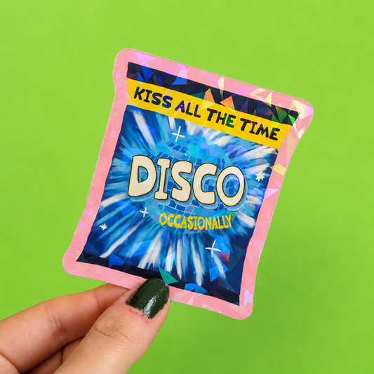 Kiss All The Time Disco Crisps Occasionally Holographic Sticker | Relatable Stickers | Alternative Vinyl Stickers | ADHD | Neurospicy | Sad Disco Club