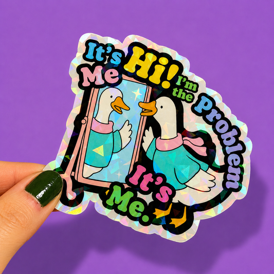I'm The Problem It's Me Holographic Sticker | Relatable Stickers | Alternative Vinyl Stickers | ADHD | Neurospicy | Sad Disco Club