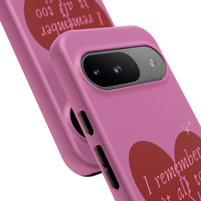 All Too Well Tough Phone