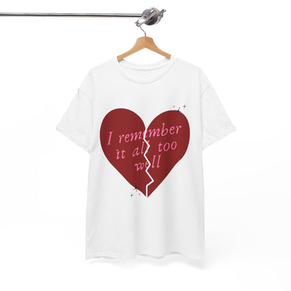 All Too Well T-Shirt, Taylor Gift Shirt, Unisex Casual Tee, Heartbreak Shirt, Emotional Expression Tee
