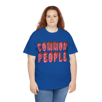 Common People Graphic Tee - Unisex Heavy Cotton Shirt, Trendy Apparel, Casual Wear, Gift for Friends, Streetwear Style