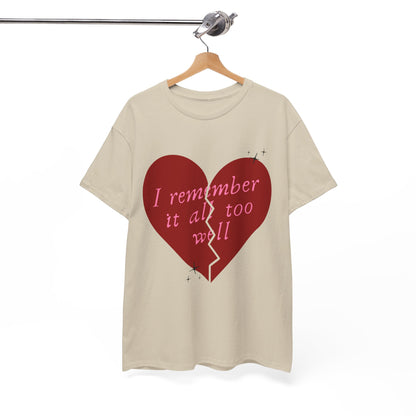 All Too Well T-Shirt, Taylor Gift Shirt, Unisex Casual Tee, Heartbreak Shirt, Emotional Expression Tee