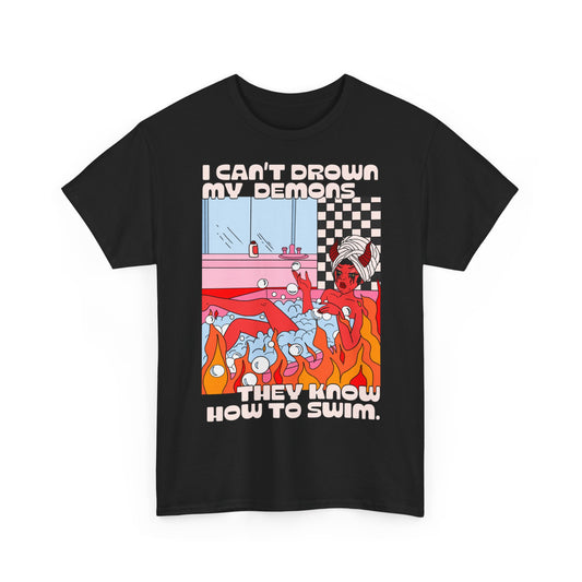 I Can't Drown My Demons T-Shirt | Demon Bath Graphic Tee