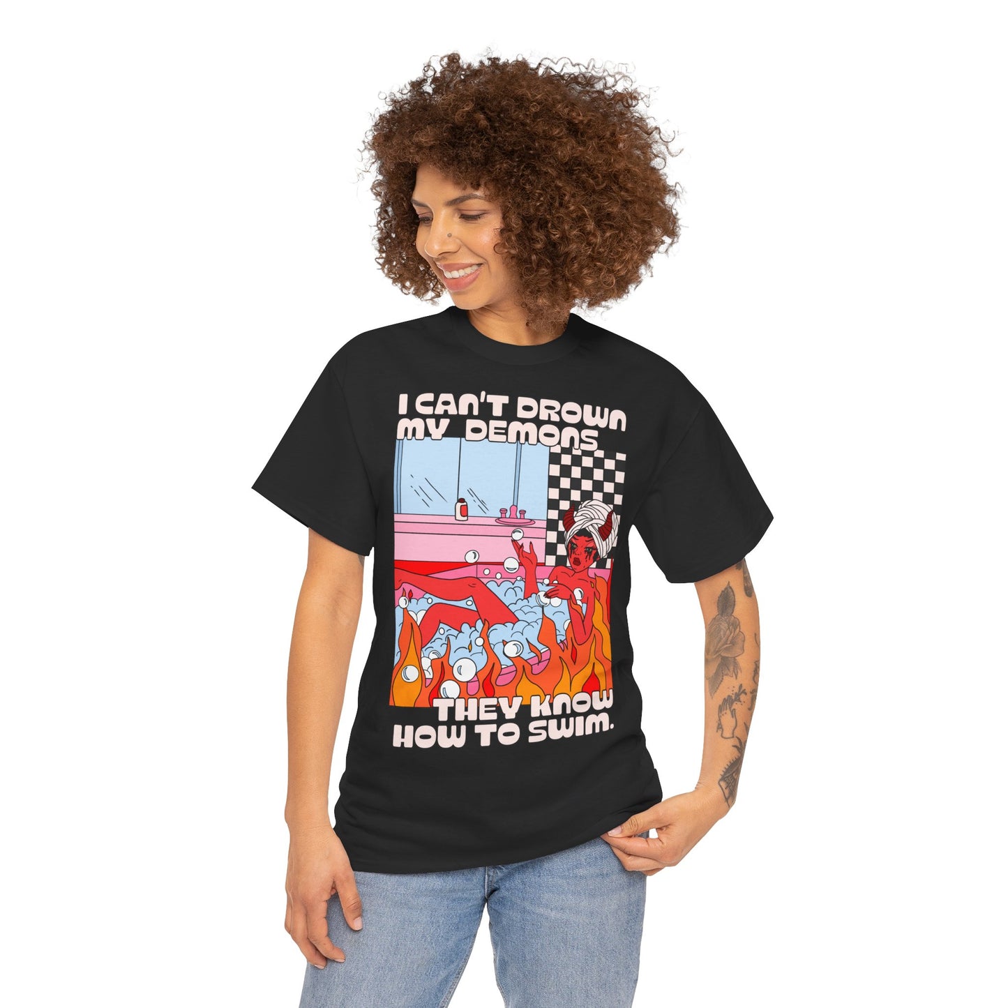 Demon Bath Graphic Tee — "I Can't Drown My Demons, They Know How to Swim"