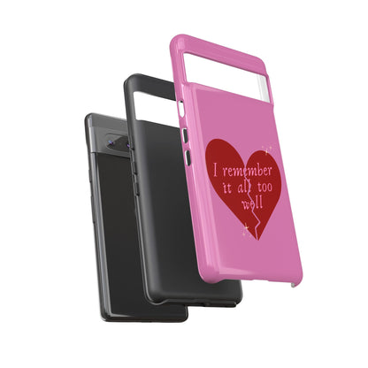 All Too Well Tough Phone