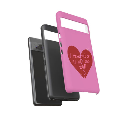 All Too Well Tough Phone