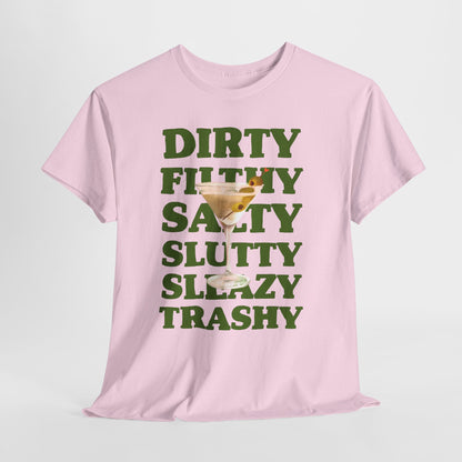 Dirty Filthy Tee, Casual Graphic Shirt for Parties, Gifts, Everyday Wear, Humour Tee, Trendy Fashion