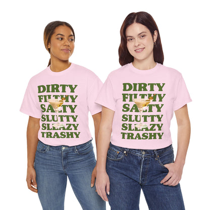 Dirty Filthy Tee, Casual Graphic Shirt for Parties, Gifts, Everyday Wear, Humour Tee, Trendy Fashion