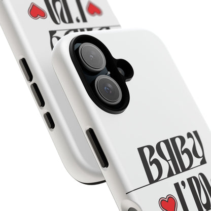 Baby I'm Yours Smartphone Cover
