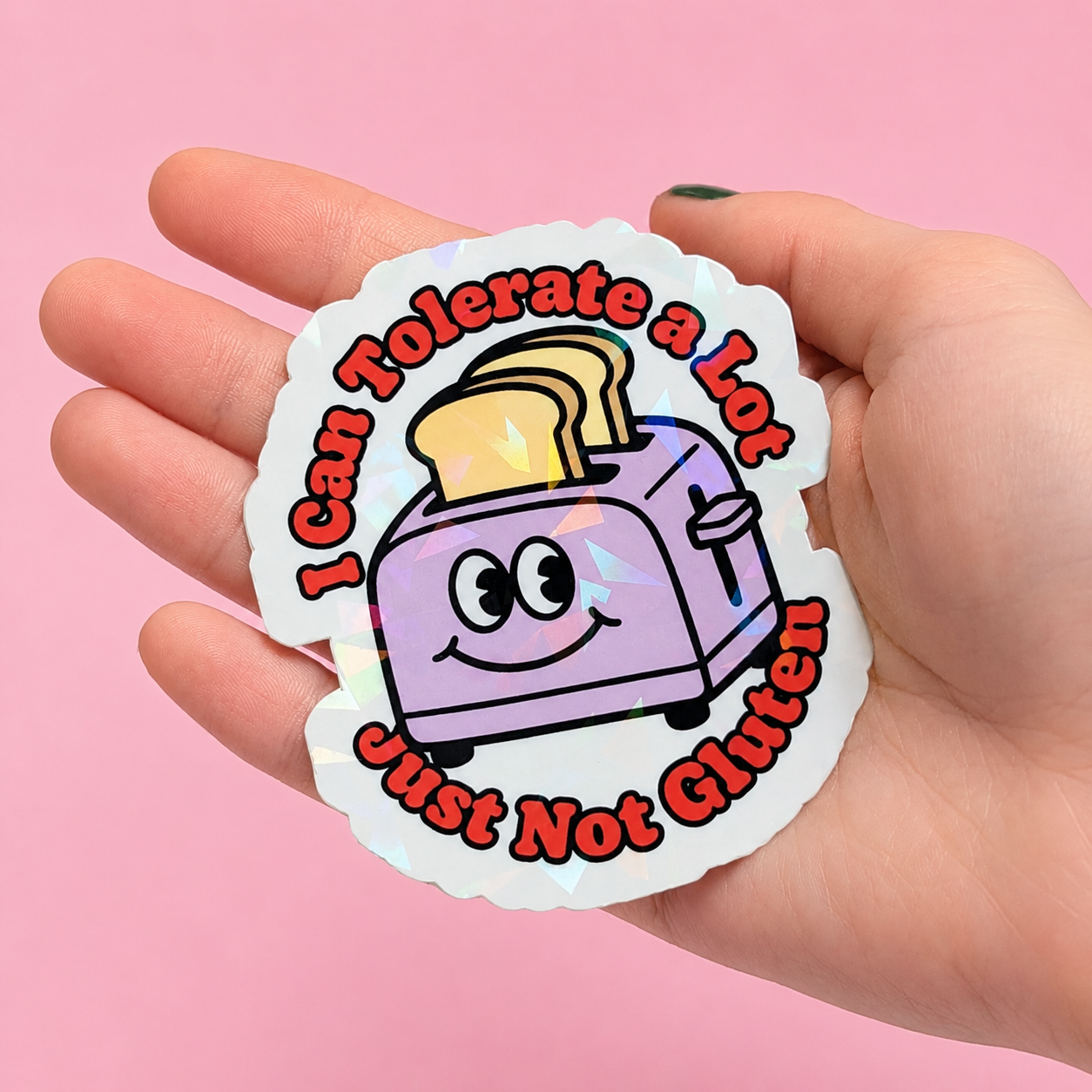 I Tolerate A Lot, Just Not Gluten Holographic Sticker | Relatable Stickers | Alternative Vinyl Stickers | ADHD | Neurospicy | Sad Disco Club