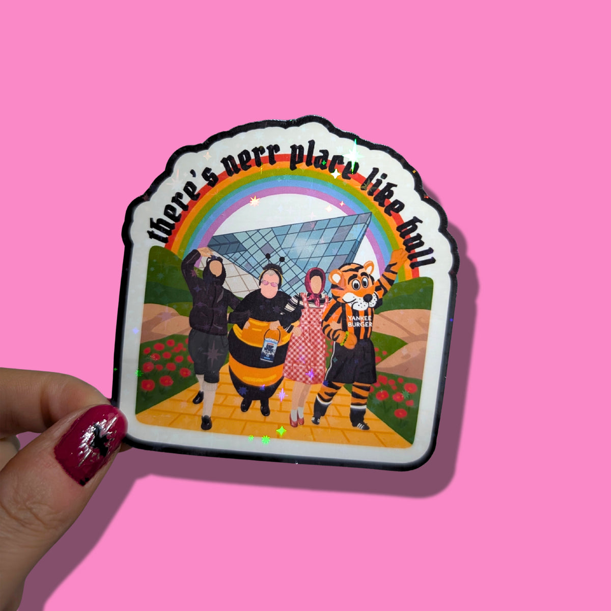 There's Nerr Place Like Hull  Holographic Sticker
