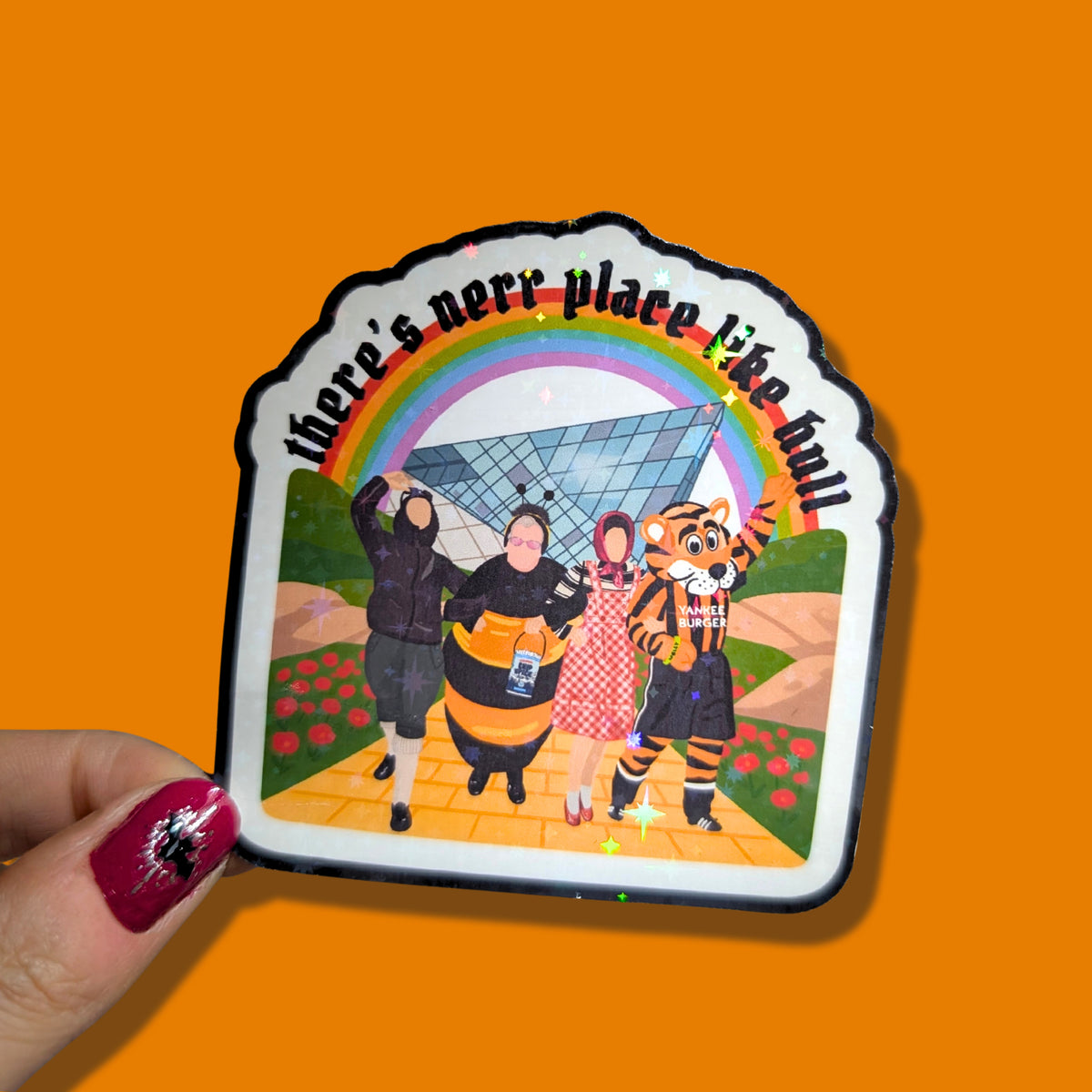 There's Nerr Place Like Hull  Holographic Sticker