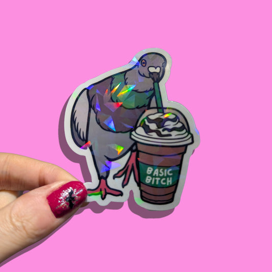 Basic Bitch Holographic Pigeon Sticker