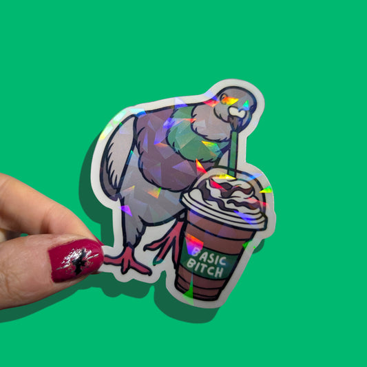 Basic Bitch Holographic Pigeon Sticker