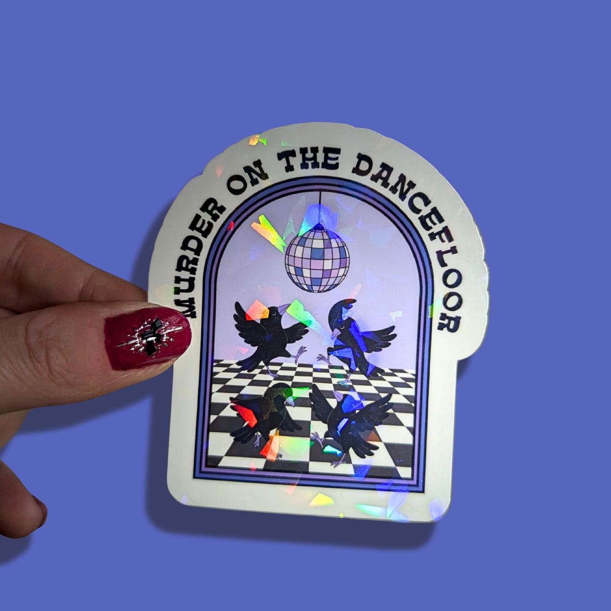 Murder on the Dancefloor Holographic Sticker