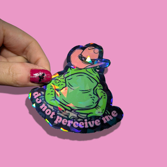 Do Not Perceive Me Holographic Cowboy Frog Sticker
