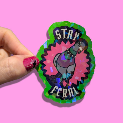 Stay Feral Holographic Punk Pigeon Sticker