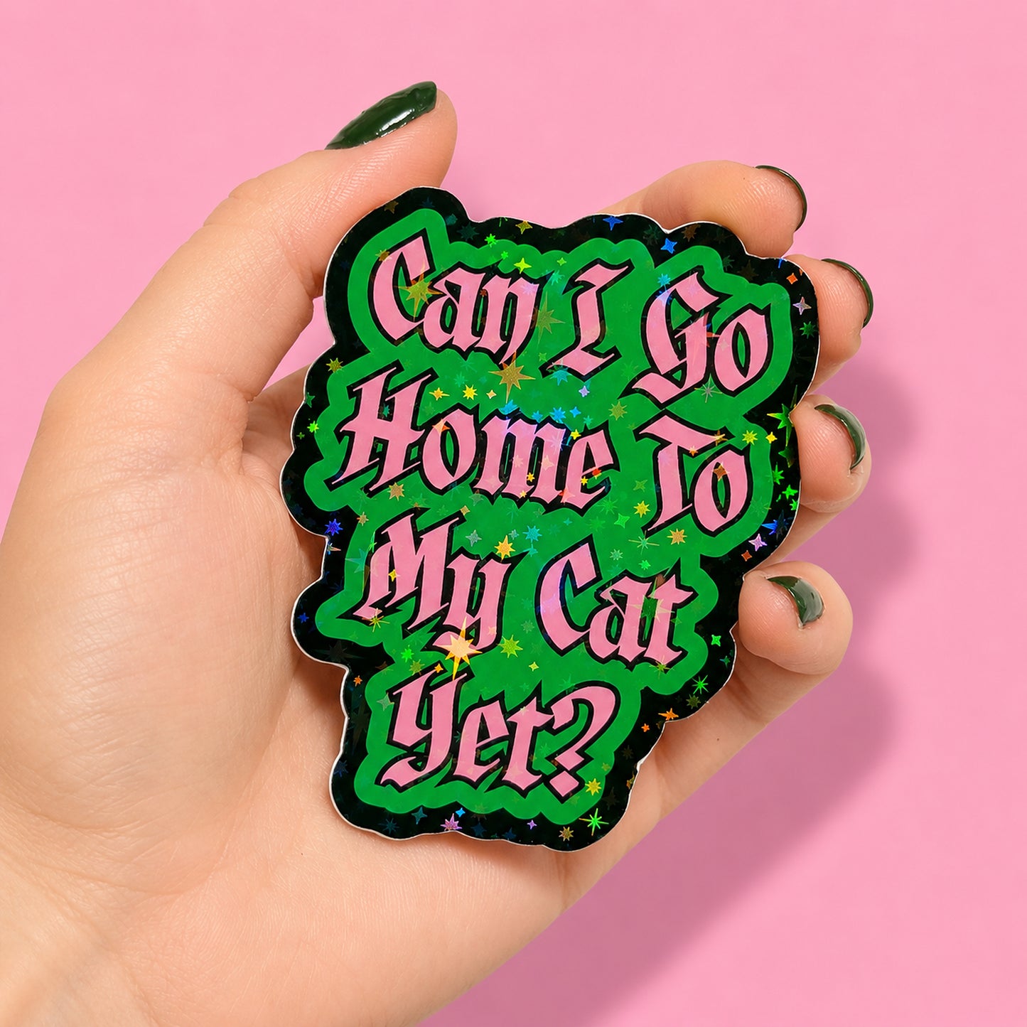 Can I Go Home To My Cat Yet? Holographic Sticker | Relatable Stickers | Alternative Vinyl Stickers | Introvert | Neurospicy | Sad Disco Club