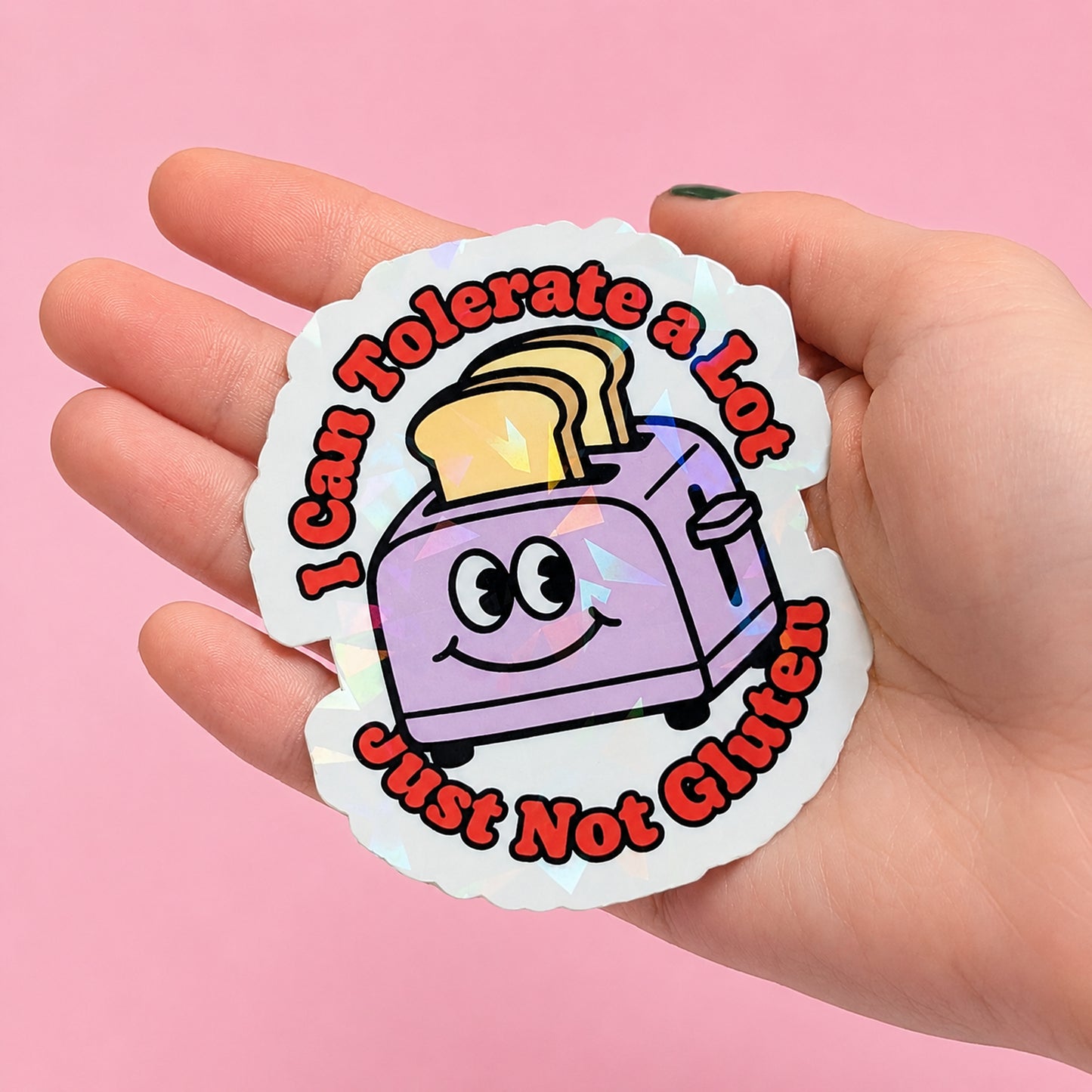 I Tolerate A Lot, Just Not Gluten Holographic Sticker | Relatable Stickers | Alternative Vinyl Stickers | ADHD | Neurospicy | Sad Disco Club