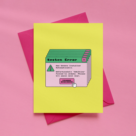 Age Update Installed Card | Funny Birthday Card | Adulting Failed Greeting Card
