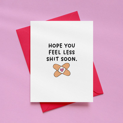 Hope You Feel Less Shit Soon Card | Funny Get Well Soon Card | Alternative Thinking of You Card