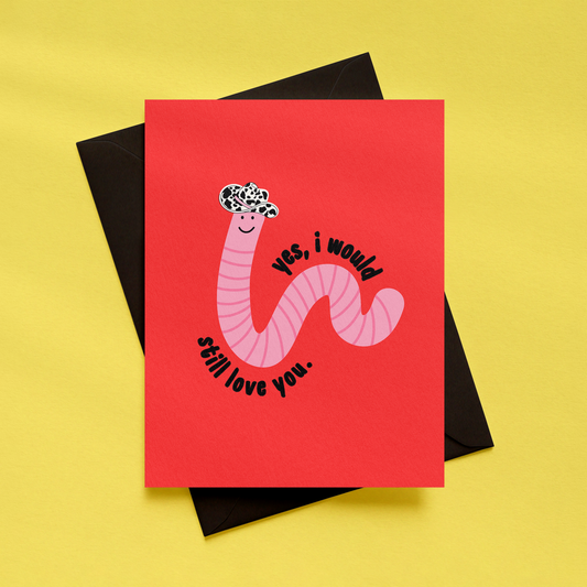 Yes, I Would Still Love You Card | Funny Love Card | Anniversary Card
