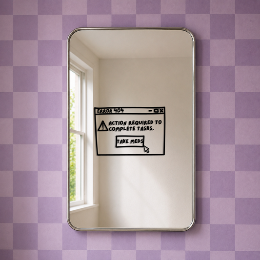Take Your Meds – Reminder Mirror Vinyl Decal