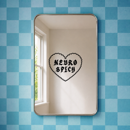Neurospicy Heart Vinyl Mirror Decal – Neurodivergent Home Decor