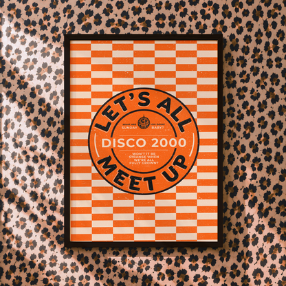 Let's All Meet Up – Disco 2000 Inspired Print | Indie Music Wall Art | Alternative Home Decor | Sad Disco Club