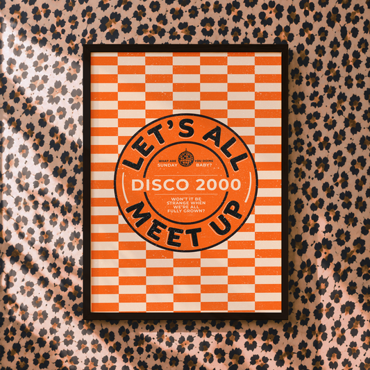 Let's All Meet Up – Disco 2000 Inspired Print | Indie Music Wall Art | Alternative Home Decor | Sad Disco Club