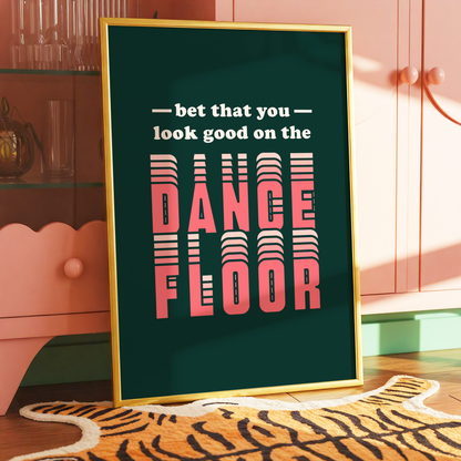 Bet That You Look Good On The Dancefloor Print | Arctic Monkeys Inspired Wall Art | Indie Music Print