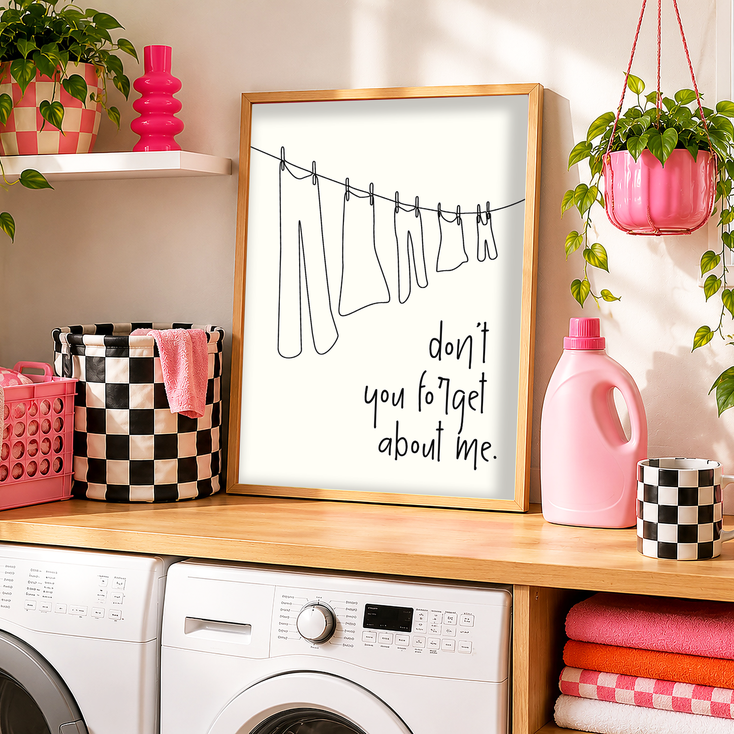 Don't You Forget About Me Laundry Print | Funny Utility Room Wall Art | Washing Line Decor | Laundry Room Quote Print