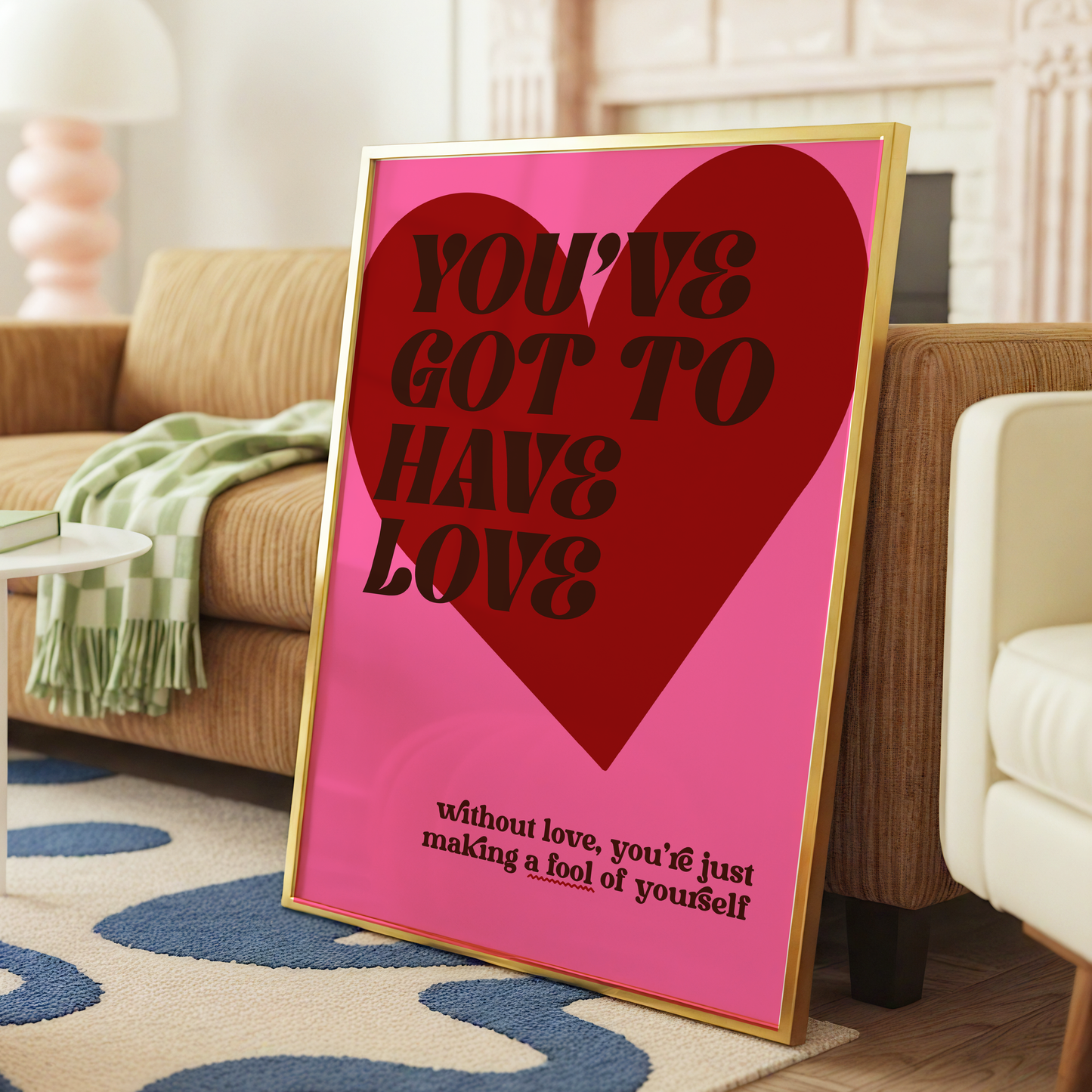 You've Got To Have Love Print | Pulp Inspired Wall Art | Indie Music Typography Print | Colourful Alternative Home Decor | Romantic Gallery Wall Art