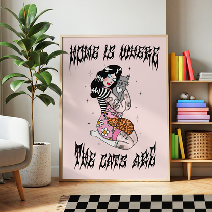 Home Is Where The Cats Are Print | Funny Cat Lover Wall Art | Alternative Cat Mum Decor