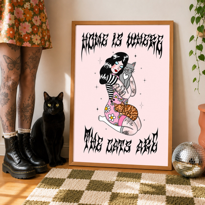 Home Is Where The Cats Are Print | Funny Cat Lover Wall Art | Alternative Cat Mum Decor