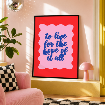 To Live For The Hope Of It All Print | Taylor Inspired Wall Art | Folklore Inspired Lyric Print | Colourful Home Decor