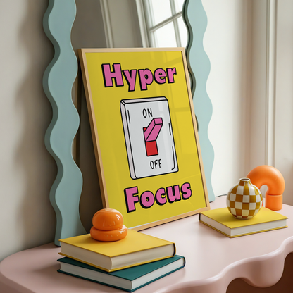 Hyperfocus Switch Print | ADHD Wall Art | Funny Neurodivergent Dopamine Decor Poster